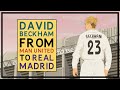How And Why Real Madrid Signed David Beckham