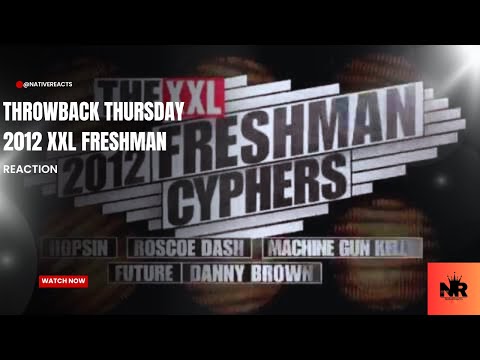 THROWBACK THURSDAY: Hopsin And MGK Collab?! | 2012 XXL Freshman Cypher (REACTION) | @NativeReacts