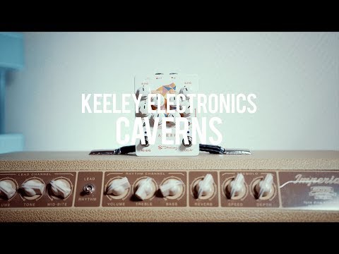 Keeley Electronics Caverns Delay Reverb V2 (demo)