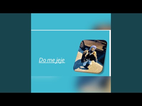 Do me jeje