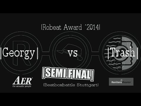 | Semifinal | Georgy vs Trash | Beatboxbattle Stuttgart | 2014