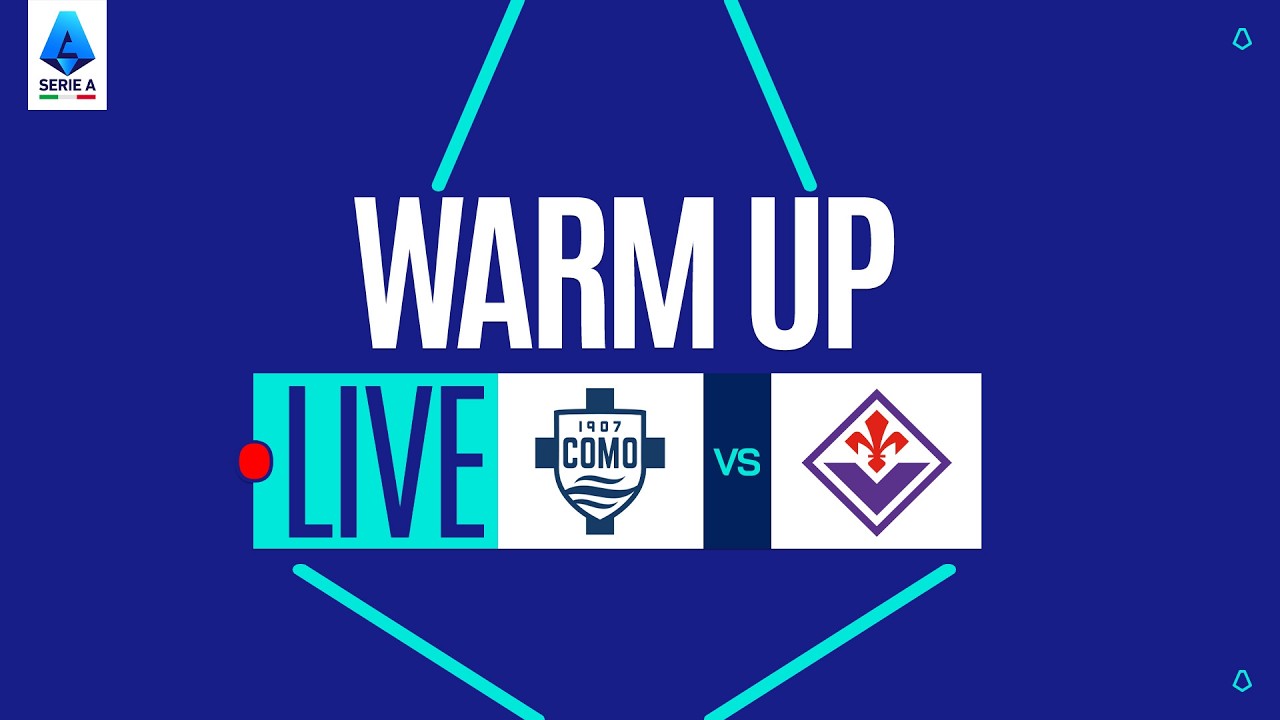 🔴 LIVE | Warm up | COMO-FIORENTINA | Serie A Enilive 2025/26