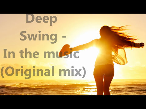 Deep Swing - In the music (Original mix)