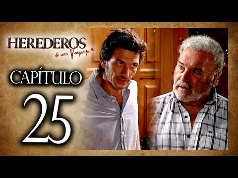 HEREDEROS DE UNA VENGANZA  - Capítulo 25 - ALTA DEFINICIÓN