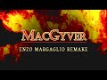 MacGyver Theme Cover Remake By Enzo Margaglio