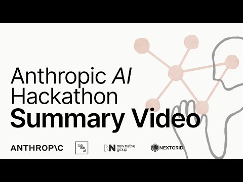 Anthropic Claude Hackathon Summary
