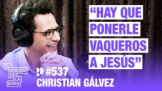 ¿Cómo Era Realmente Jesús de Nazaret? Christian Gálvez | Cap.537