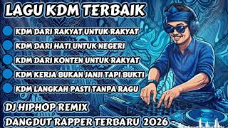 Download lagu 🔴KDM DARI RAKYAT UNTUK RAKYAT 🎶 DJ DANGDUT HIPHOP TERBARU 2026 || ALBUM KDM #djhiphop #dj #kdm mp3