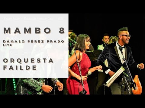 Mambo 8 (Damaso Pérez Prado) - Orquesta Failde «LIVE»