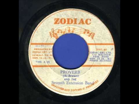 ReGGae Music 574 - Al Brown And The Seventh Extension Band - Proverb [Zodiac]