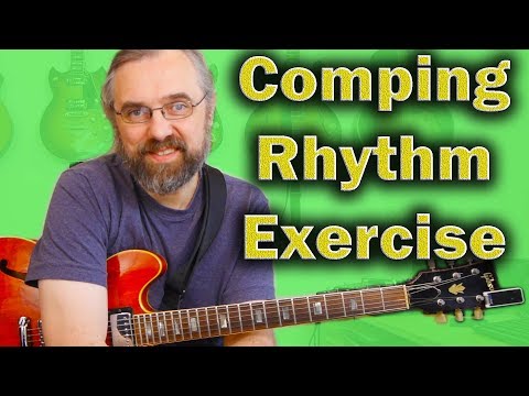 Jazz Guitar Comping Rhythms - Exercise to make your own