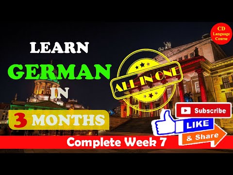 CD2: Learn German in 3 Months - Week 7 (ALL IN ONE)