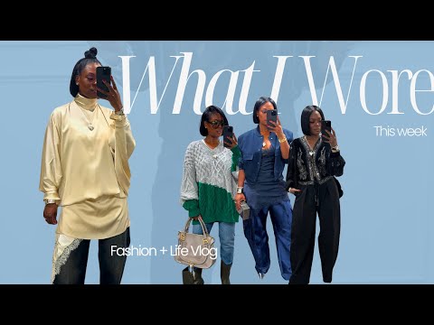 WHAT I WORE THIS WEEK | Fashion x Life Vlog