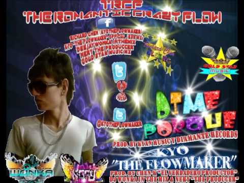 Kyo The FlowMaker - Dime Porque ★REGGAETON 2013★