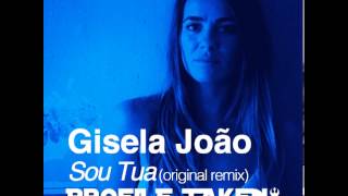 Sou Tua (Gisela João)   PrOfiLE TAkeN Remix