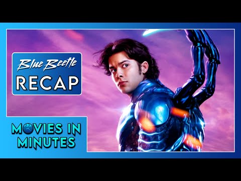 Blue Beetle in Minutes | Recap