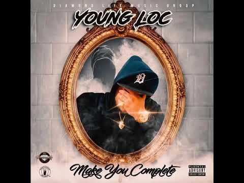 YOUNG LOC - MAKE YOU COMPLETE