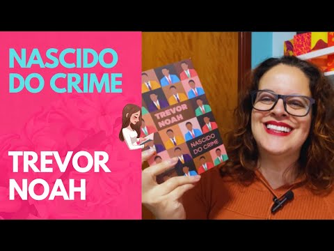 Nascido do Crime- Trevor Noah