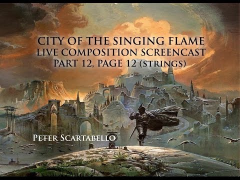 (part 12) City of the Singing Flame Live Composition Screencast
