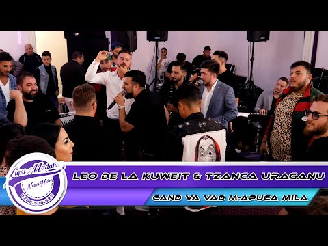 🎤Tzanca Uraganu & 🎤Leo de la Kuweit - Cand va vad m apuca mila by 👍🏻NeverHideEvents🔔
