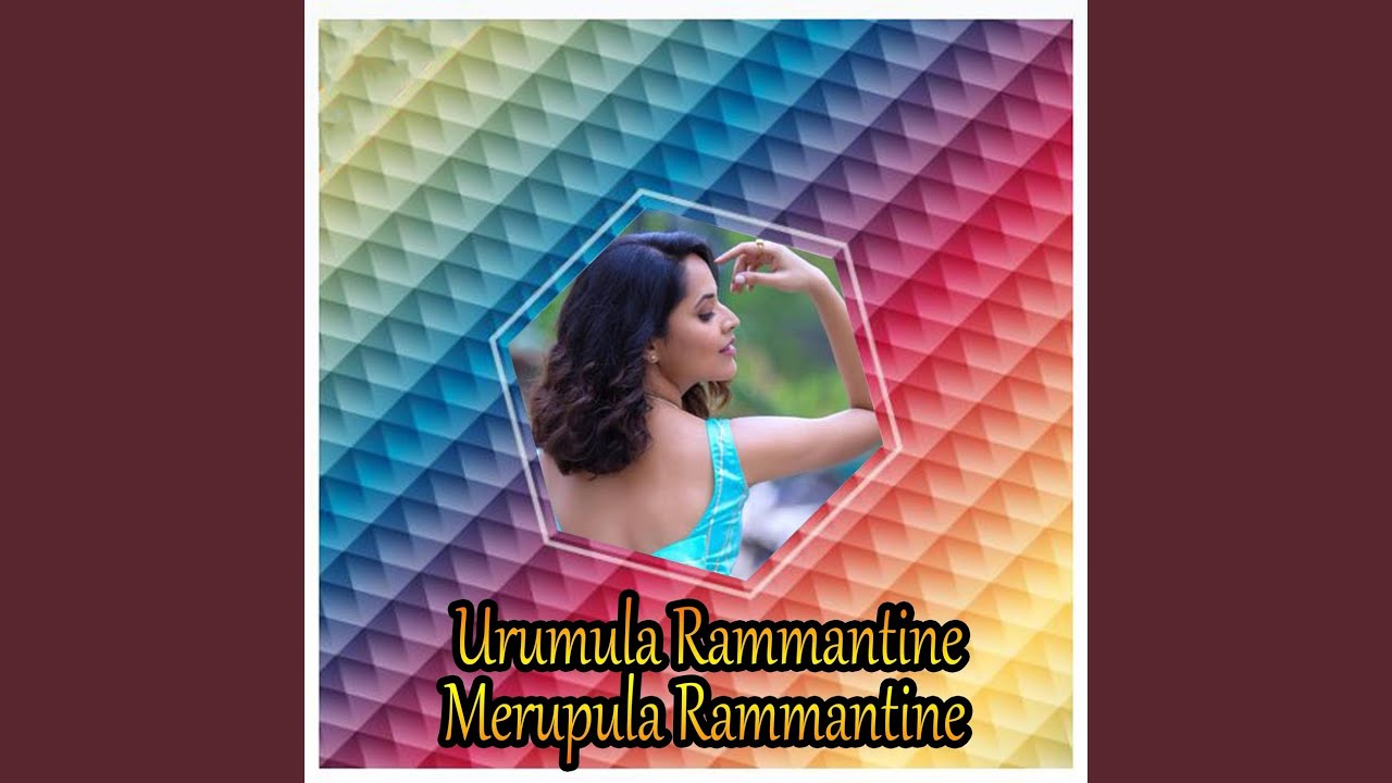Urumula Rammantine Merupula Rammantine song lyrics