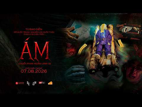 ÁM: CHUỖI PHIM NGẮN LINH DỊ - KC: 07.08.2026