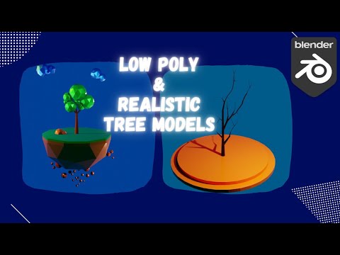 Low-poly and Realistic Tree models in #blender