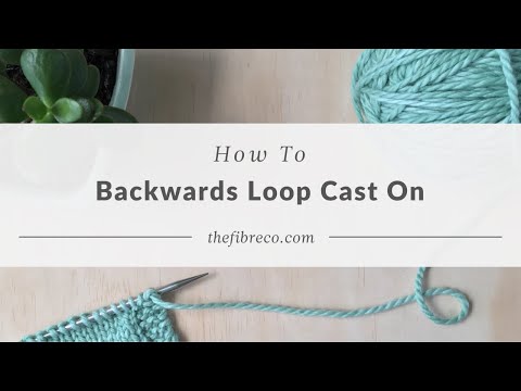 How to Backwards Loop Cast On Knitting Tutorial The Fibre Co.
