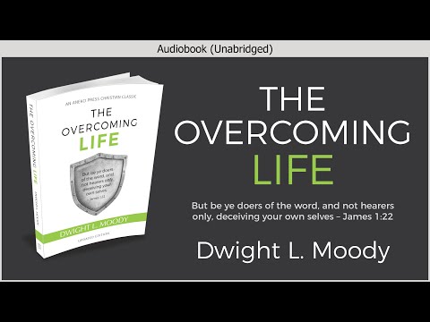 , title : 'The Overcoming Life | Dwight L Moody | Free Christian Audiobook'
