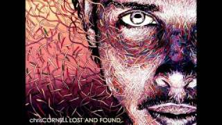 Chris Cornell - Lost and Found - Right turn