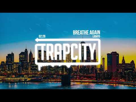 Lodato - Breathe Again