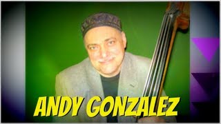 Andy Gonzalez, Music Revolution Festival, Latin Jazz 1