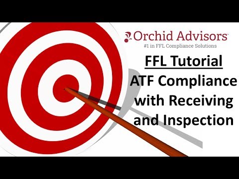 FFL Tutorial - ATF Compliance with Receiving and Inspection