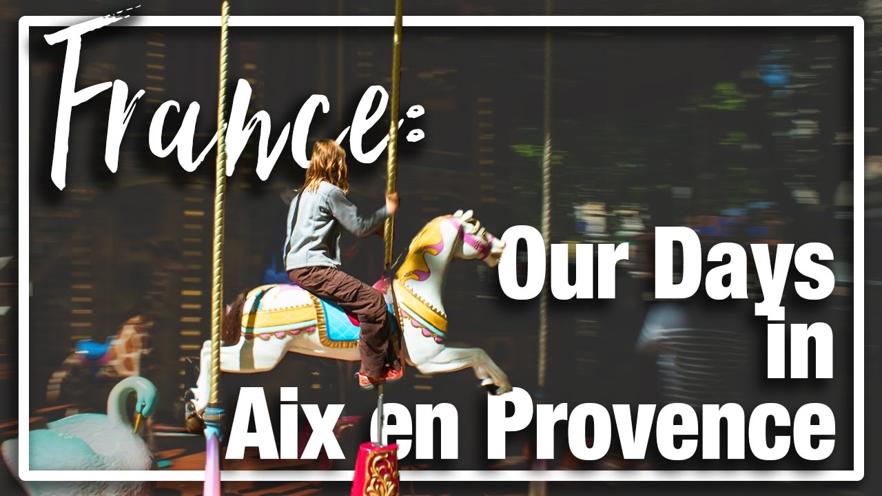 France: Awesome Things To Do in Aix-en-Provence with Kids