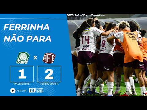 Gols e lances de Palmeiras x Ferroviária-SP