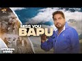 Miss You Bapu | Manoj Chotalia | Royal Ansh Music | Latest Punjabi Song 2022