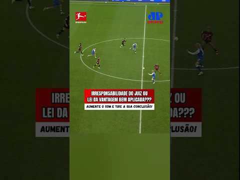O JUIZÃO FOI IRRESPONSÁVEL OU DEU UMA AULA DE APLICAÇÃO DA “LEI DA VANTAGEM” NESSE GOL?