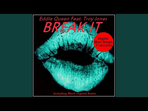 Break It (Black Legend Remix)