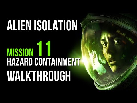 Alien Isolation Walkthrough Mission 11 Hazard Containment Gameplay Let's Play