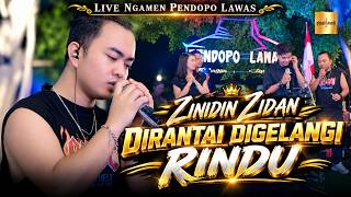 Download lagu Zinidin Zidan - Dirantai Digelangi Rindu | LIVE NGAMEN PENDEPO LAWAS JOGJA mp3
