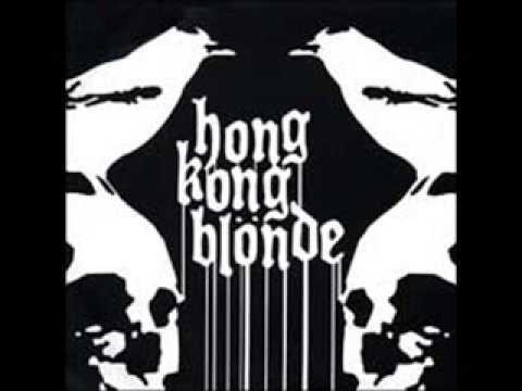 Hong Kong Blonde - Hell Is Alive