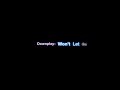 Downplay- Won't Let Go- Lyrics video 