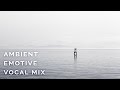 1 HOUR • Beautiful / Ambient / Emotive Female Vocal ...