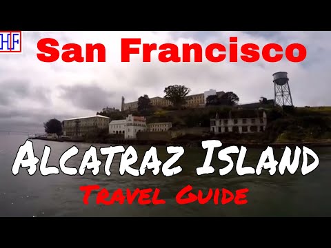 San Francisco - Alcatraz Island (TRAVEL GUIDE) | Episode# 8