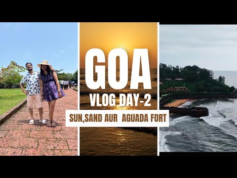 DAY-2 GOA|| AGUADA Fort 🏰
