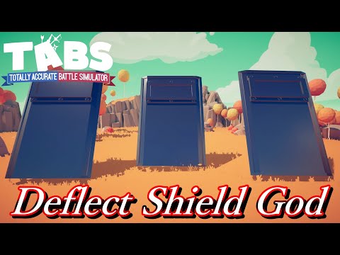 まさに鉄壁！！　Modキャラ「Deflect Shield God」を撃破せよ！！　TABS # 114　【Totally Accurate Battle Simulator】