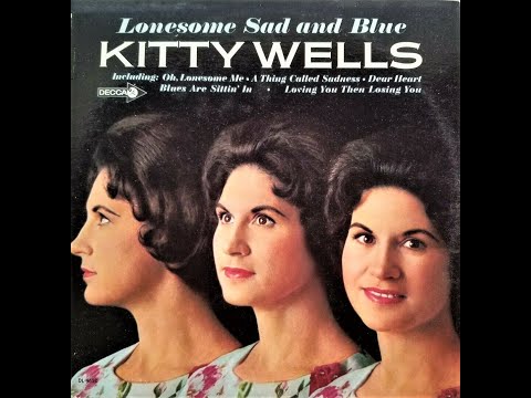 Kitty Wells "Lonesome Sad and Blue" complete mono vinyl Lp