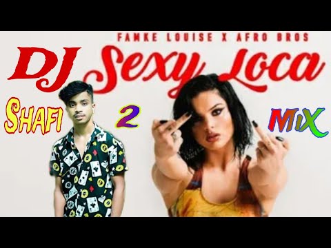 Famke Louise x Afro Bros - Sexy Loca (Da Phonk Club Edit) Shafi 2 Mix