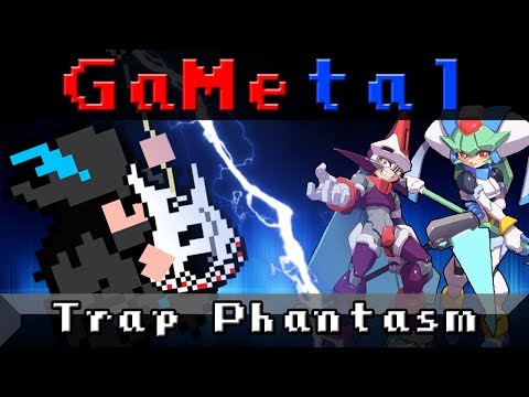 Trap Phantasm (Mega Man ZX Advent) - GaMetal Remix