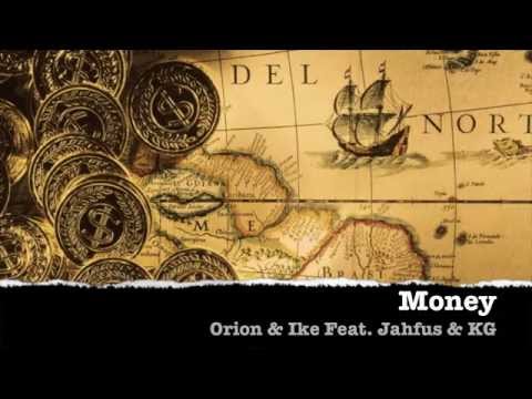 Orion Vincent x Ike - Money feat. Jahfus & KG